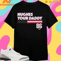Jack Hughes Your Daddy 86 Shirts