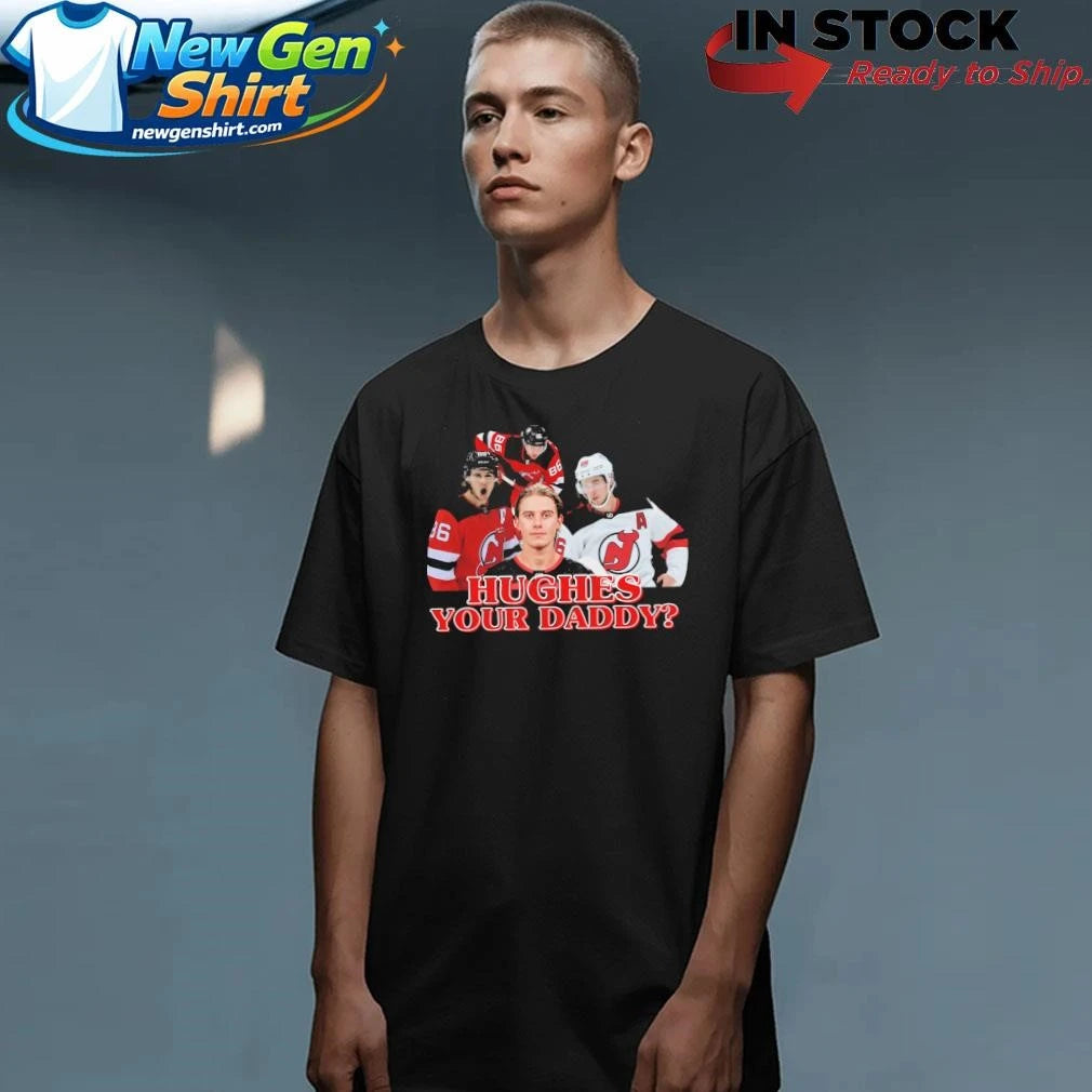 Jack Hughes Your Daddy Shirt