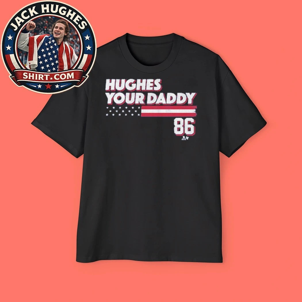 Jack Hughes Your Daddy Stars &amp; Stripes Edition USA Flag Shirt