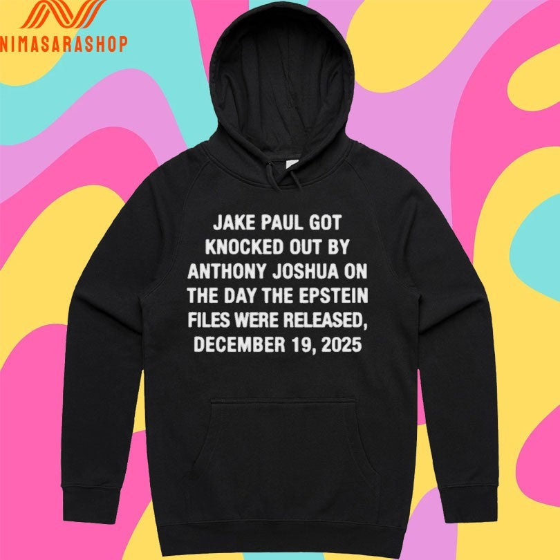 Jake Paul Got Knocked Out By Anthony Joshua On The Day The Epstein Files Were Released December 19 2025 Shirts