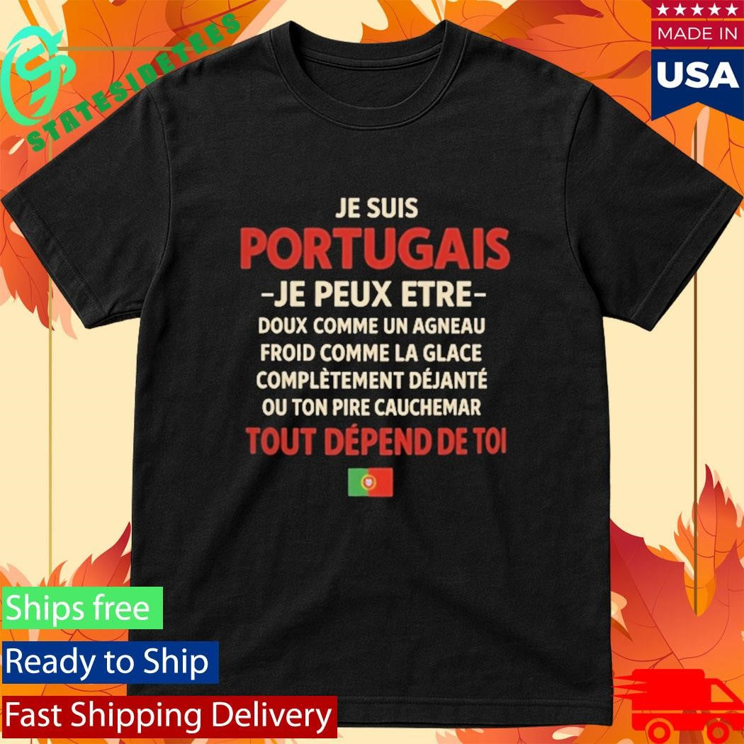 Je Suis Portugais Funny Quote Shirt
