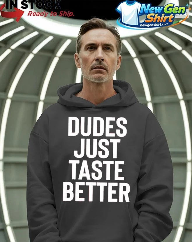 Jeffrey Carter Dudes Just Taste Better Shirt