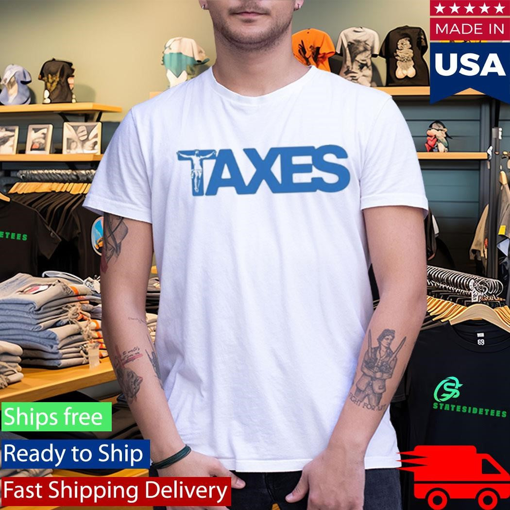 Jesus on the Cross Taxes T-Shirt