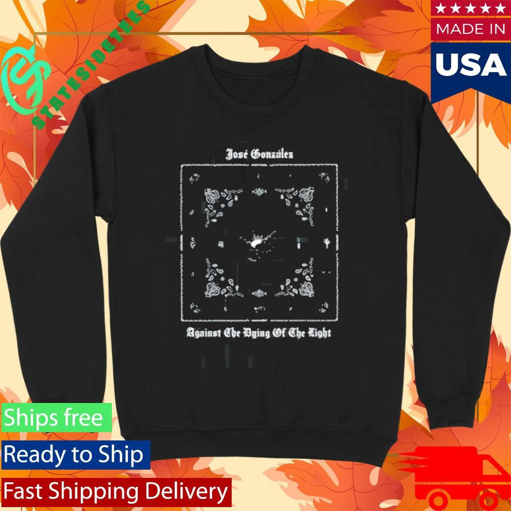 Jose Gonzalez Against The Dying Of The Light Organic Shirt