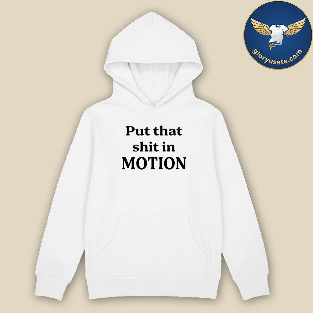 Joshua Block Put That Shit In Motion Shirt