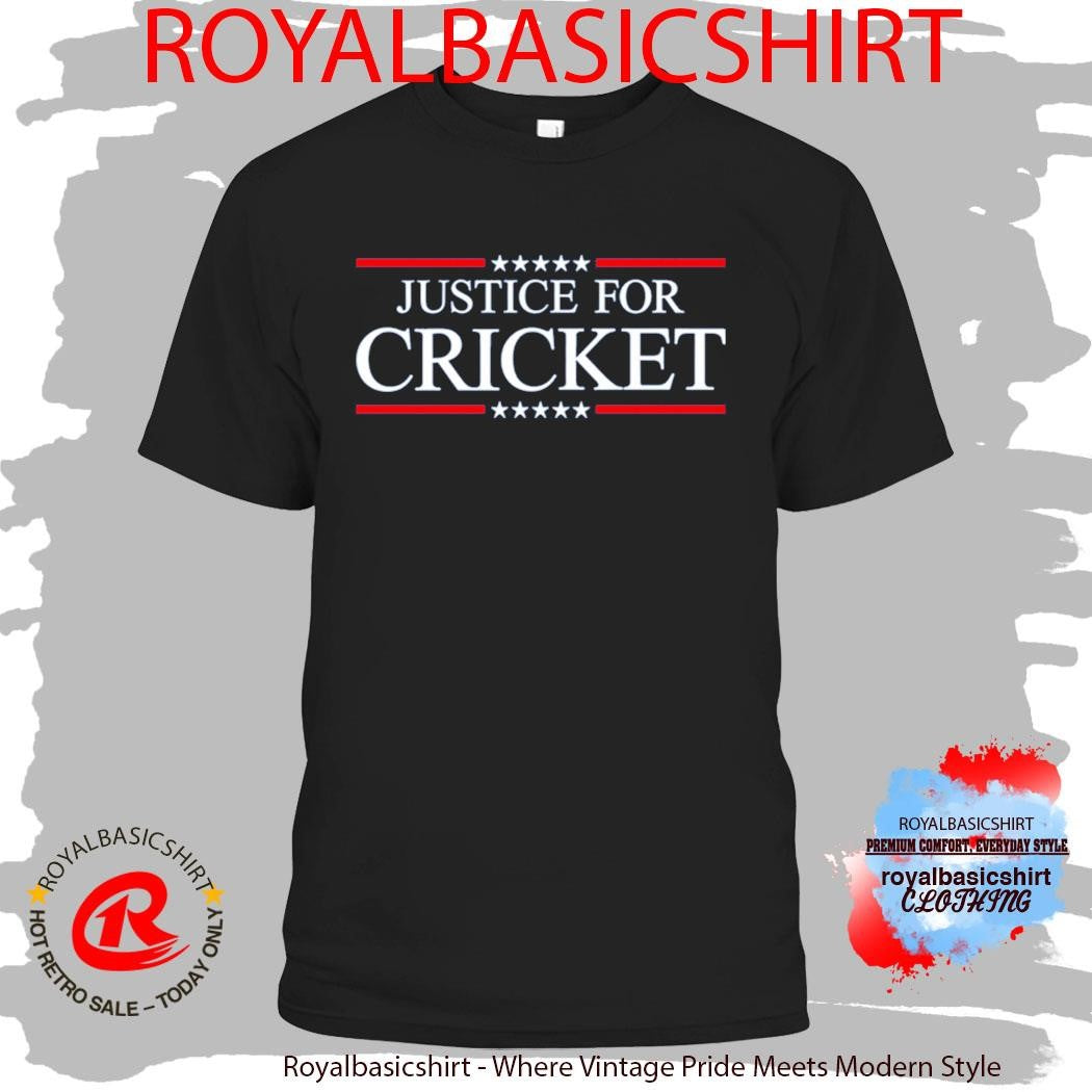 Justice For Cricket Shirt
