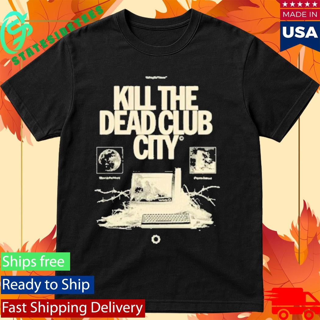 Kill The Dead Club City Vintage Shirt