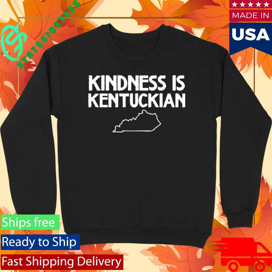 Kindness Is Kentuckian Shirt