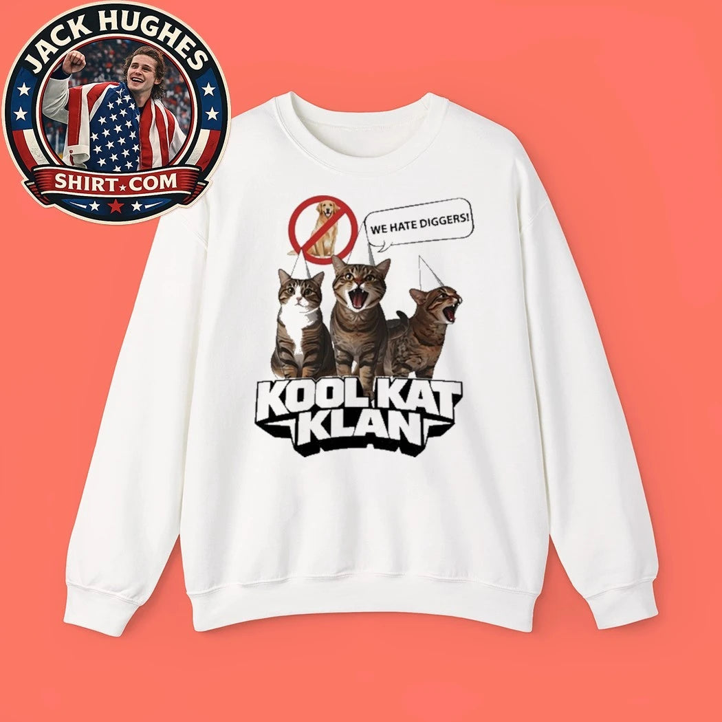 Kool Kat Klan We Hate Diggers Sarcastic Shirt