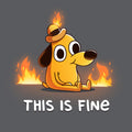 This is Fine (Question Hound)