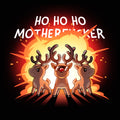 Ho Ho Ho Mother***ker