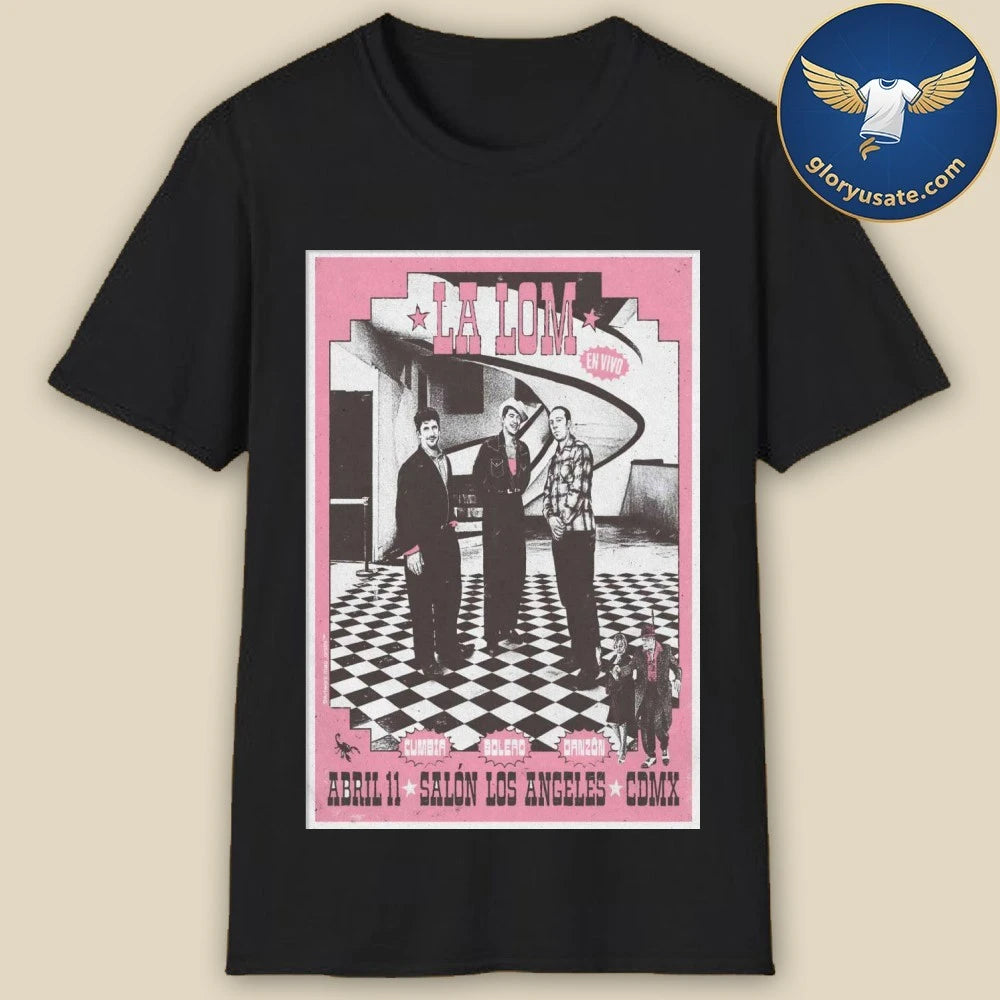 La Lom Mexico 4-11-2026 Event Poster Shirt