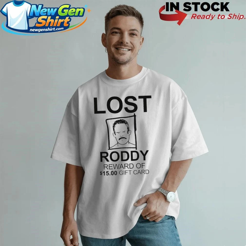 Lost Roddy Reward Of 15.00 Gift Card Shirt