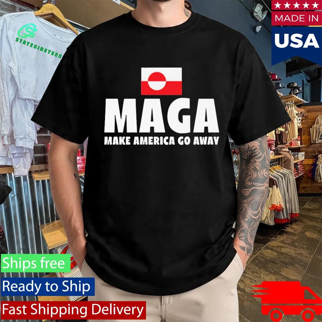 MAGA Make America Go Away T-Shirt