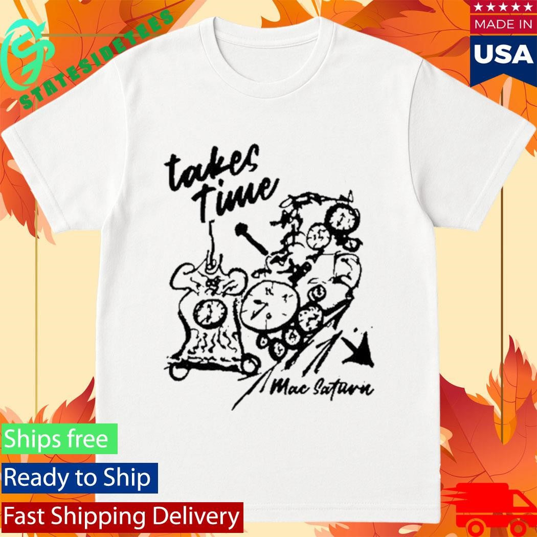 Mac Saturn Takes Time 2025 Shirt