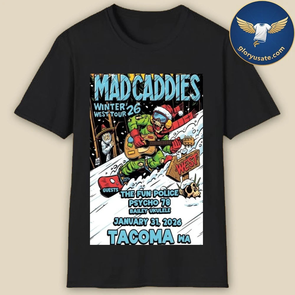 Mad Caddies Jan 31 2026 Airport Tavern Music Hall Tacoma WA Poster Shirt