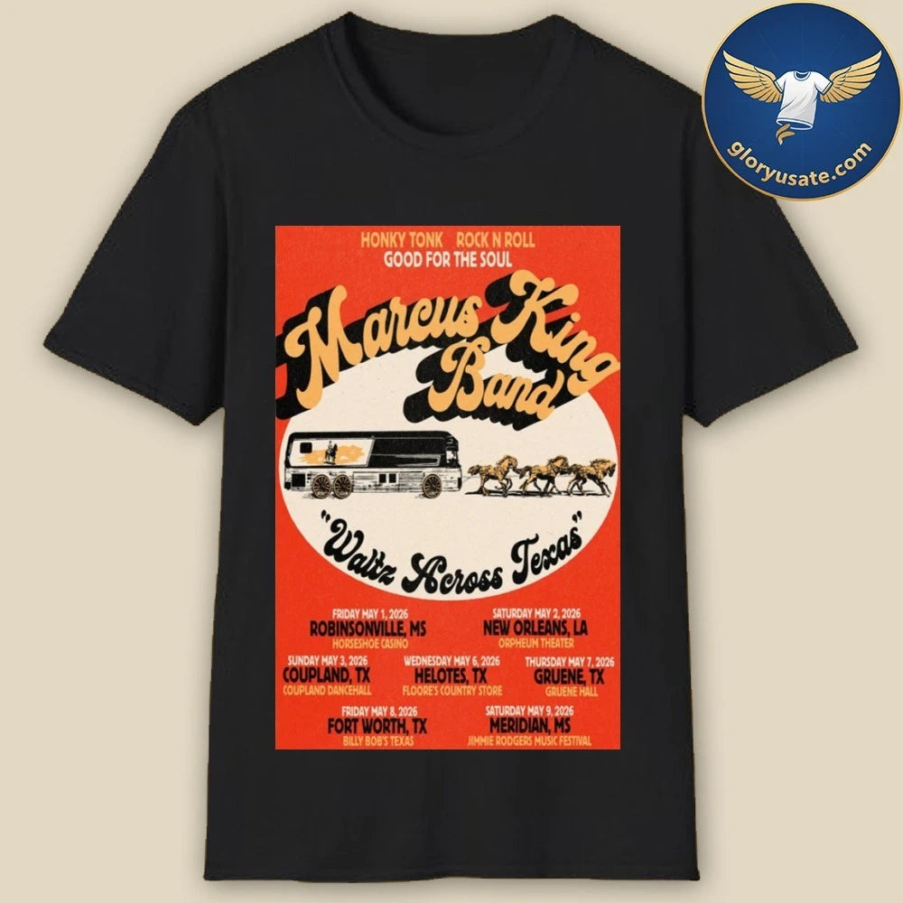Marcus King Band Waltz Across Texas Tour May 2026 Poster Shirt