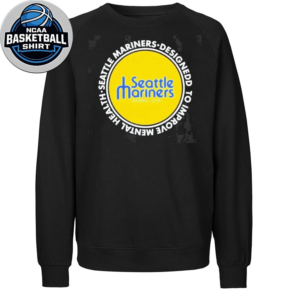 Mariners Designed To Improve Mental Health Shirt