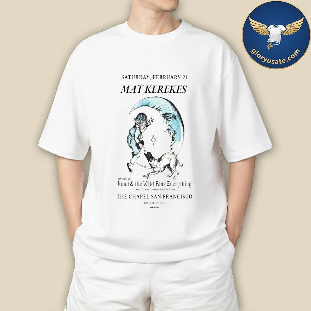 Mat Kerekes The Chapel February 21 2026 Tour Poster Shirt