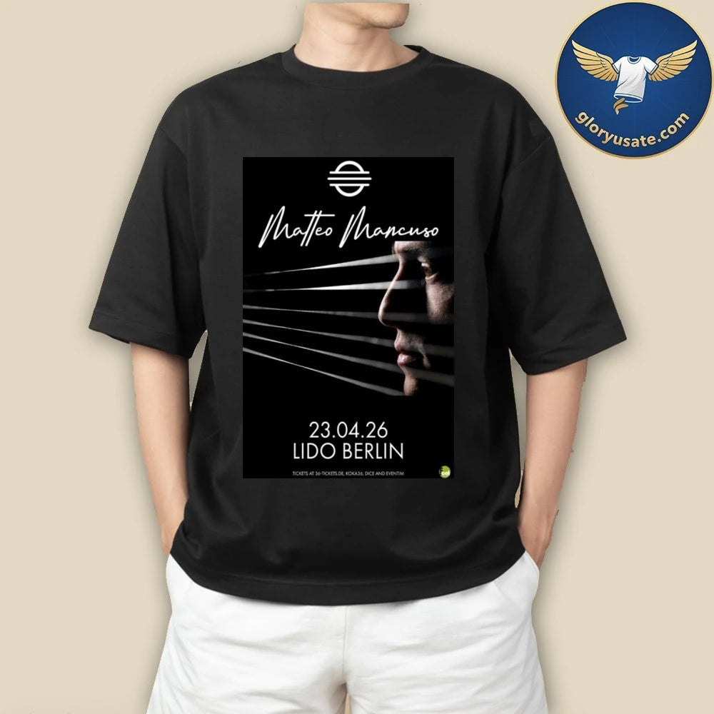 Matteo Mancuso Apr 23 2026 Lido Berlin Poster Shirt