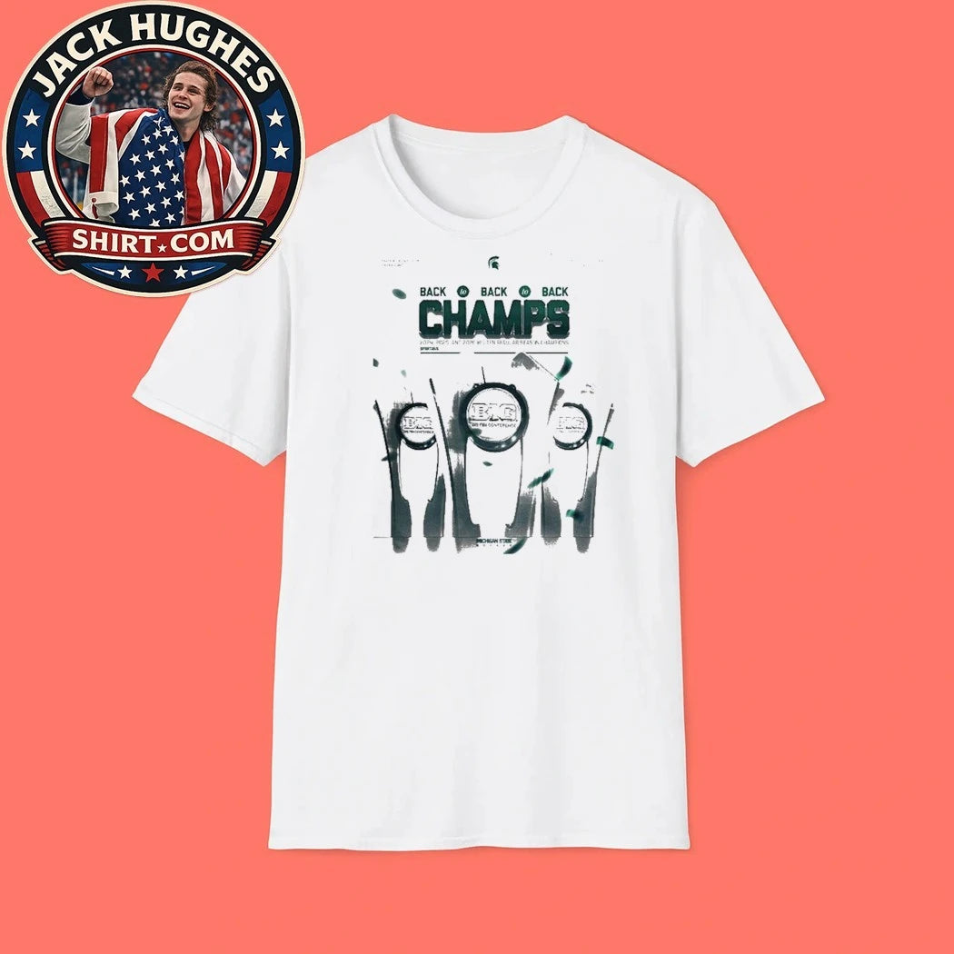 Michigan State Hockey Big Ten Champions 2026 Back To Back To Back Logo Shirt