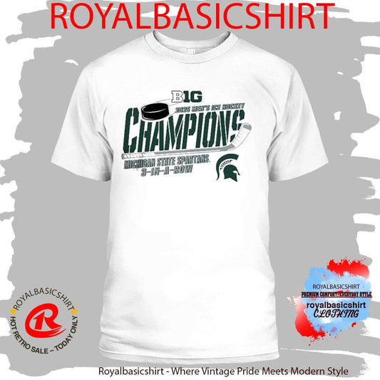 Michigan State Spartans Hockey Big Ten Hockey Champions 3 In A Row T-Shirt
