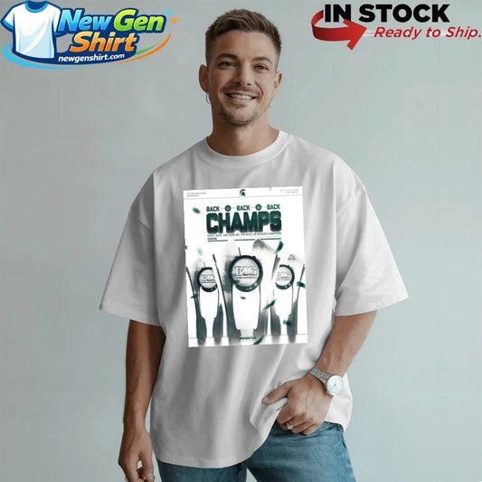 Michigan State Spartans Ice Hockey 2026 Big Ten Men’s Hockey Regular Season Champions Back To Back To Back Shirt