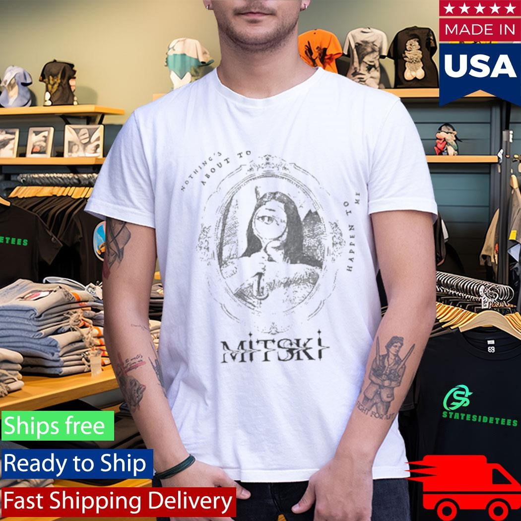 Mitski Portrait Nothing’s About To Happen To Me Shirt