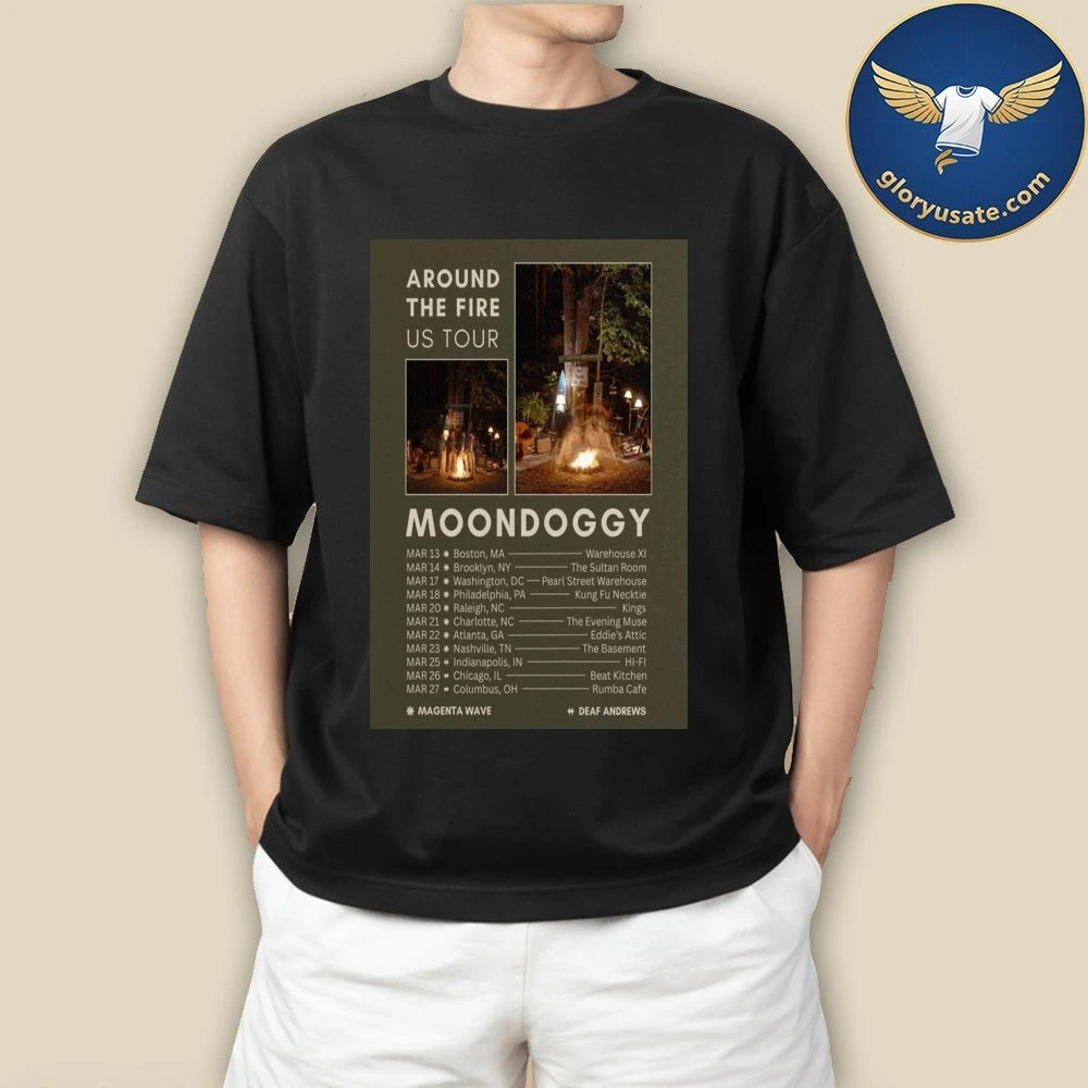 Moondoggy Around The Fire US Tour 2026 Poster Shirt
