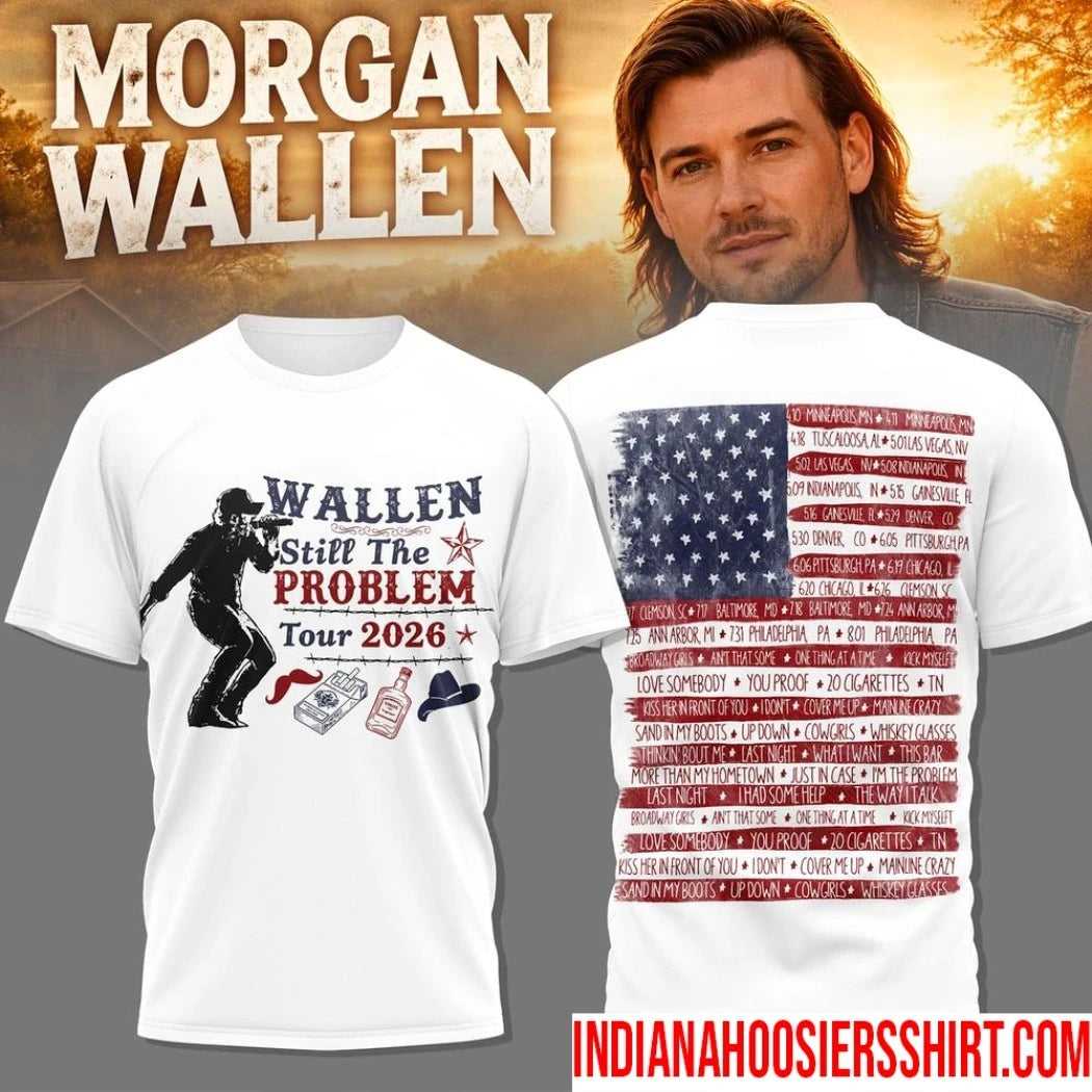 Morgan Wallen Still The Problem Tour 2026 Fans Two Sided Shirt