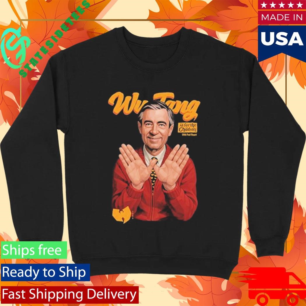 Mr Rogers Wu Tang Is For The Children Mr Rogers Shirt
