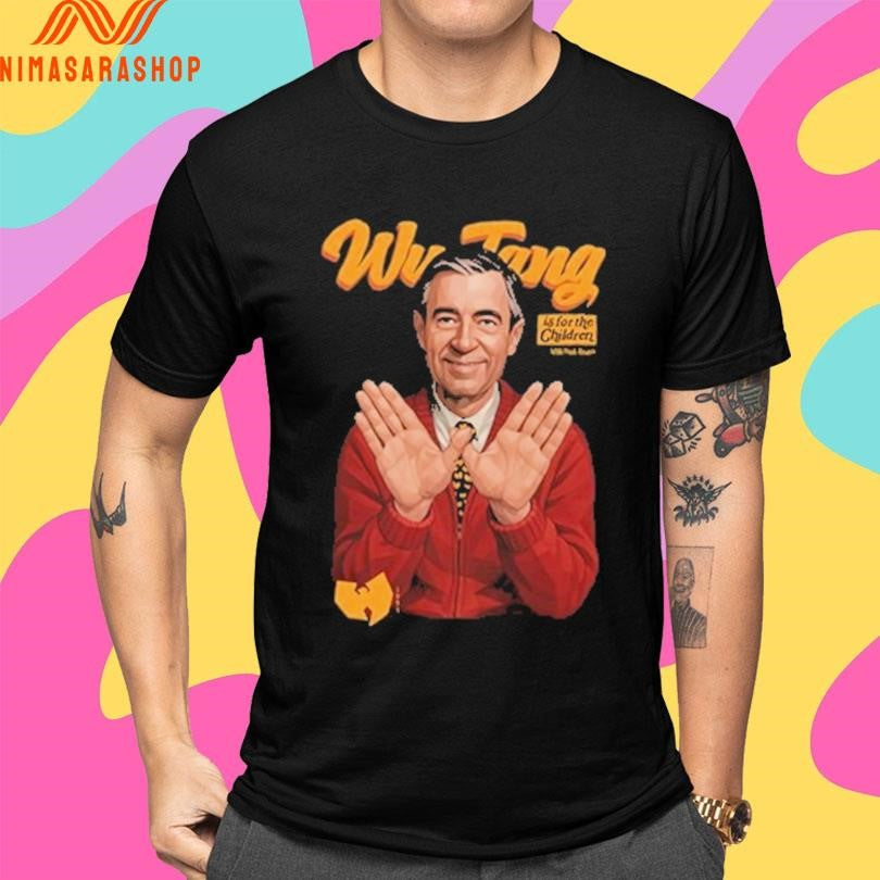 Mr Rogers Wu Tang Is For The Children Shirts
