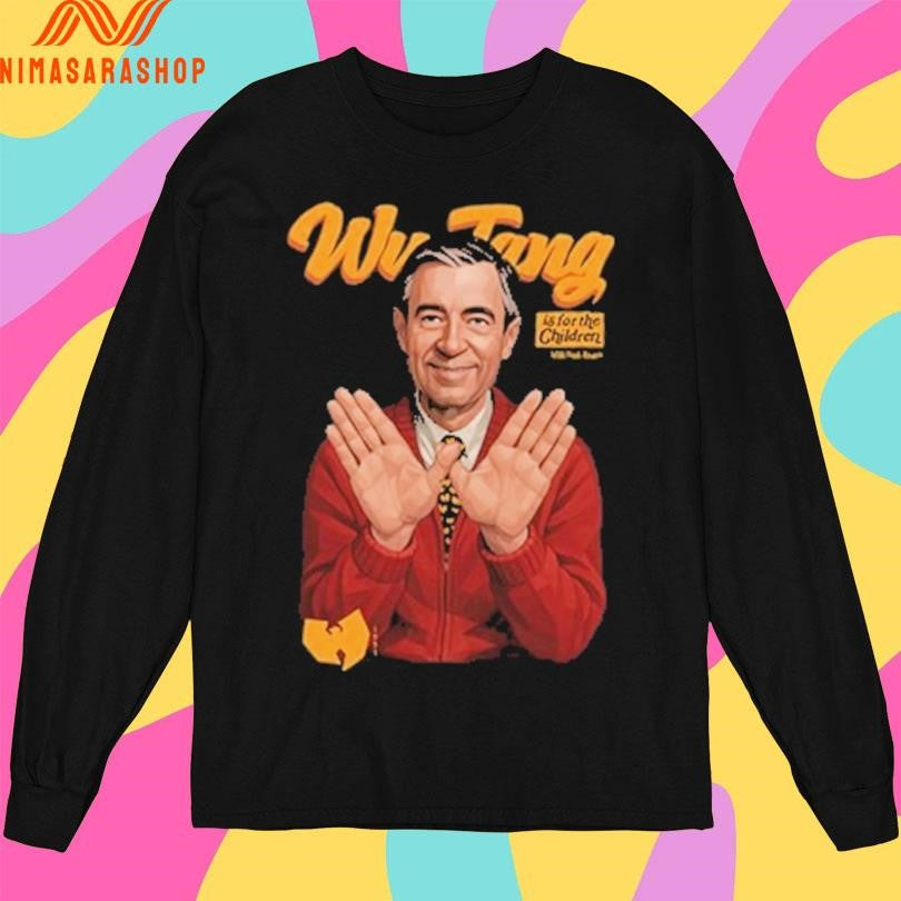 Mr Rogers Wu Tang Is For The Children Shirts