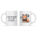 I Love My Books Like I Love My Coffee Mug