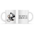 This Coffee Is Giving Me Life Mug