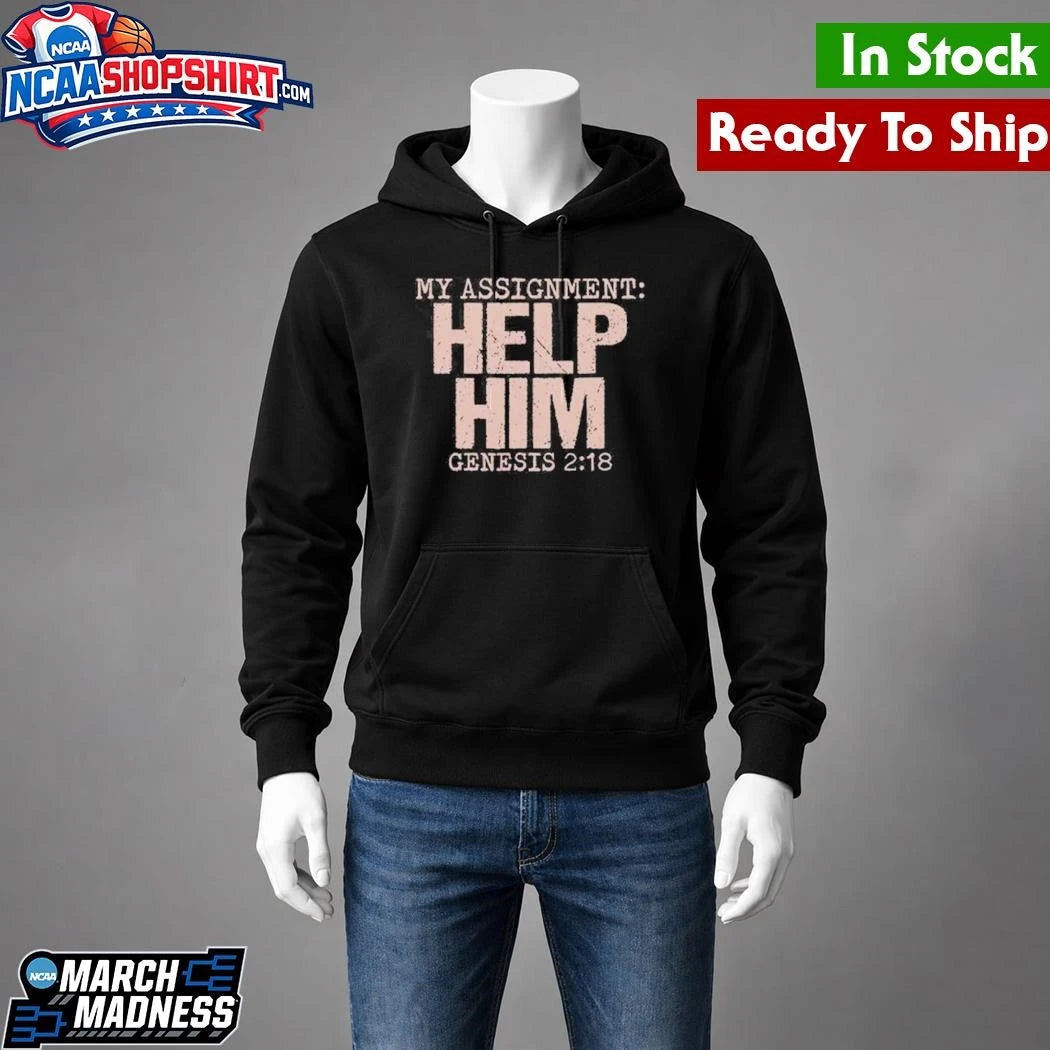 My Assignment Help Him Genesis 2 18 Christian Faith Shirt