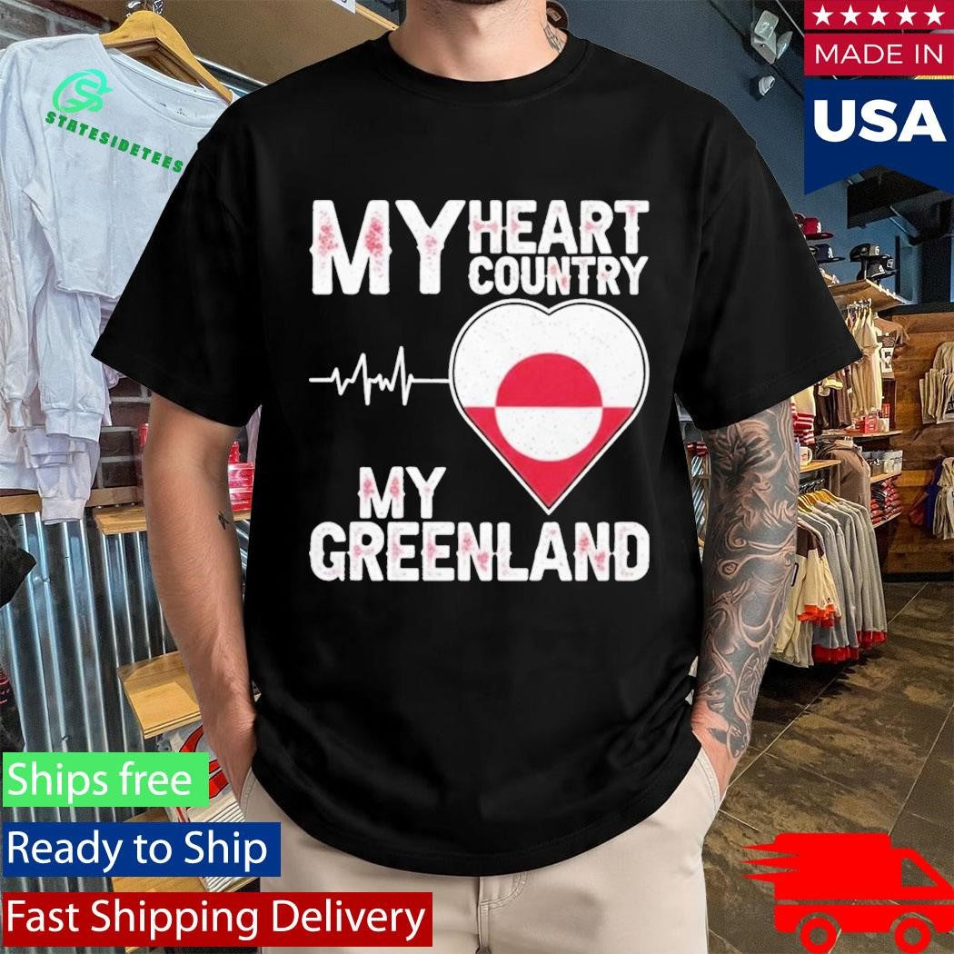 My Heart Country Heartbeat My Greenland Shirt
