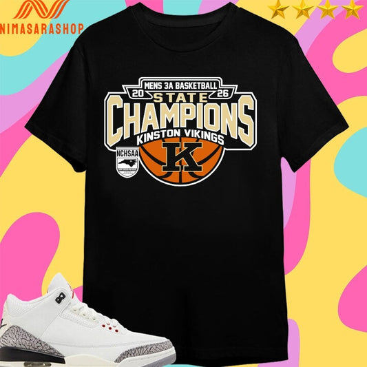 NCHSAA Men’s 3a Basketball State Champions Kinston Vikings 2026 Shirts