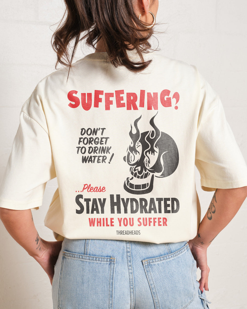 Stay Hydrated While You Suffer T-Shirt