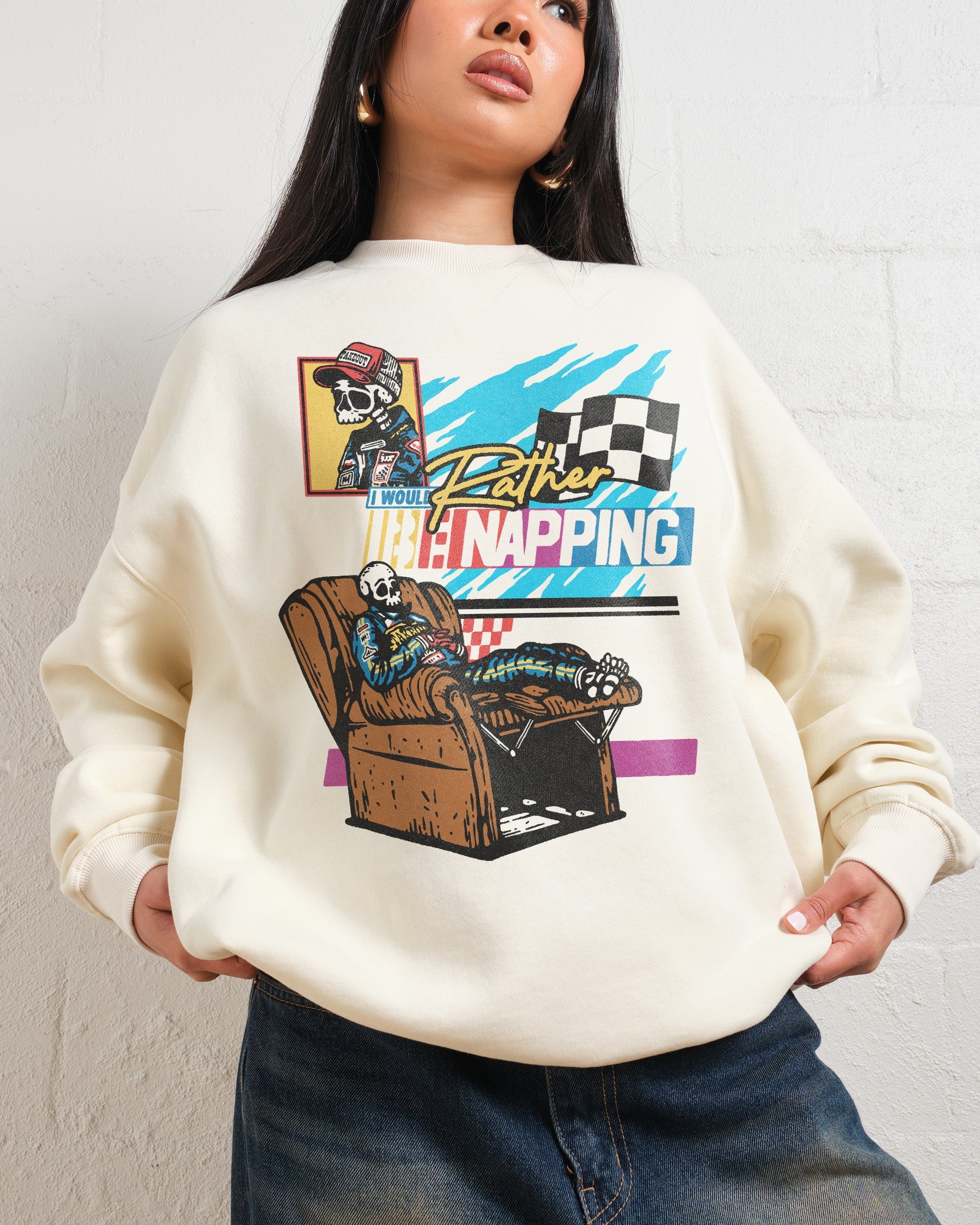 I Would Rather Be Napping Sweatshirt