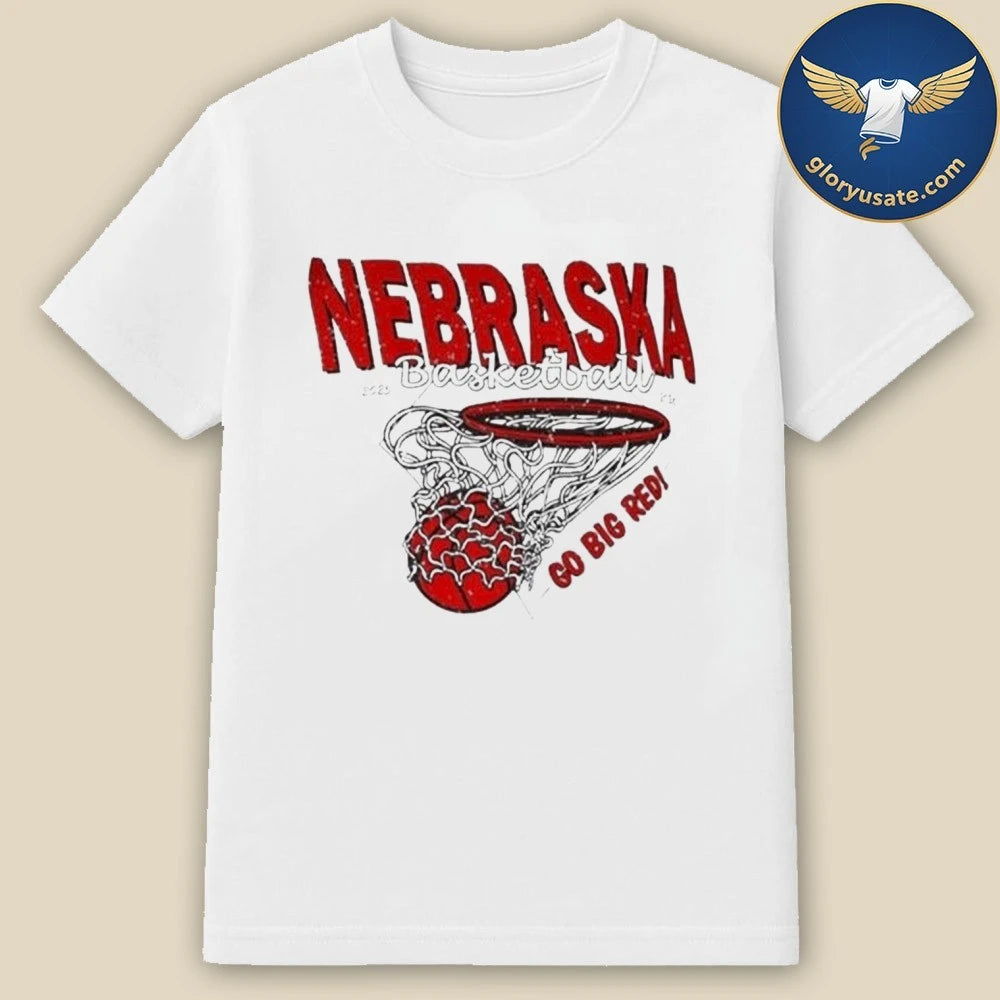 Nebraska Cornhuskers basketball go big red 2025 2026 Shirt