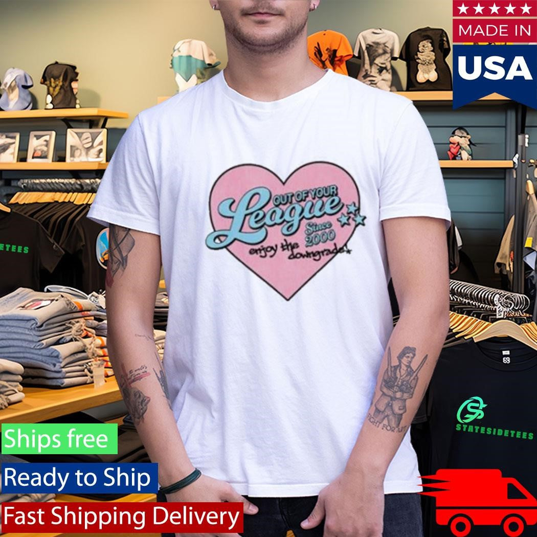 Neriah Out Of Your League Shirt