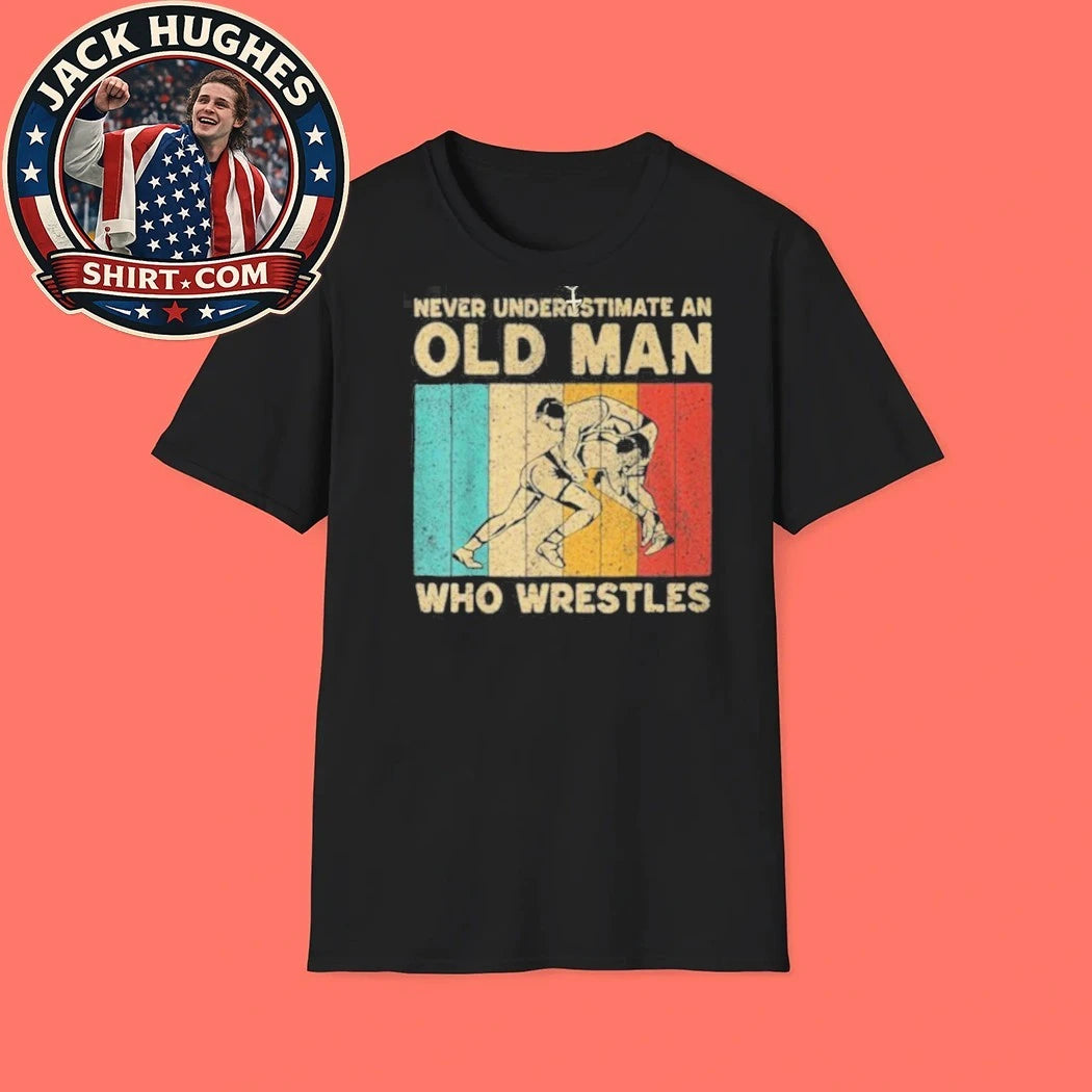 Never Underestimate An Old Man Who Wrestles Retro Wrestling Father Day Gift Shirt