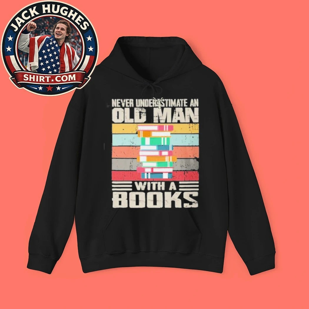 Never Underestimate An Old Man With Books Librarian Reader Father Day Gift Shirt