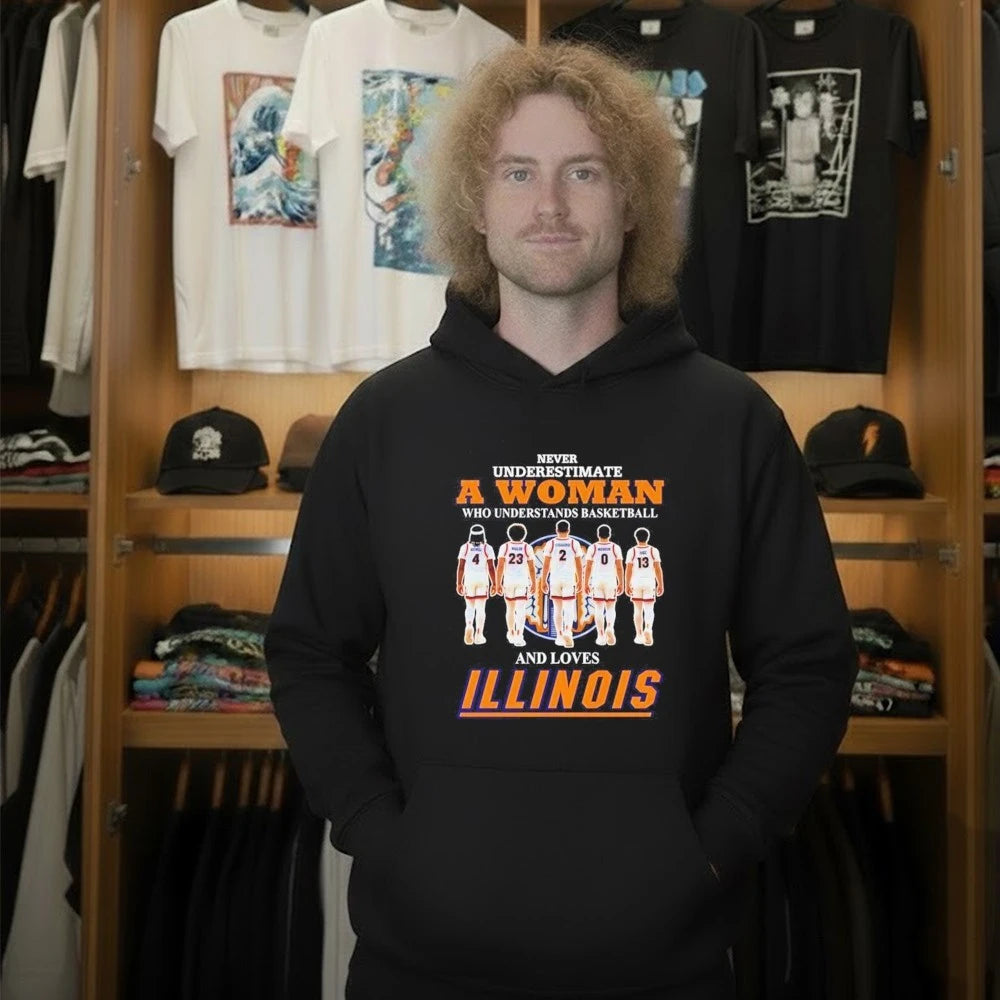 Never underestimate a woman who understands basketball and loves Illinois Fighting Illini Shirt