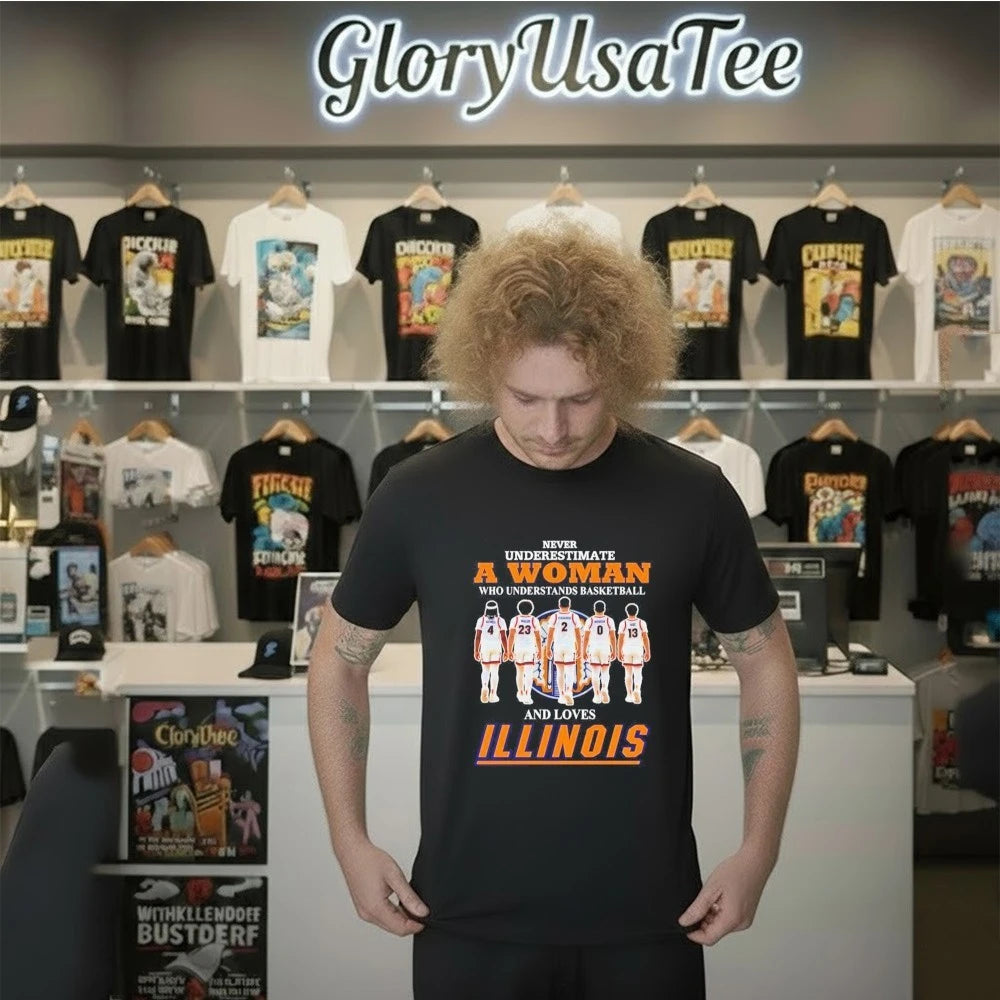 Never underestimate a woman who understands basketball and loves Illinois Fighting Illini Shirt