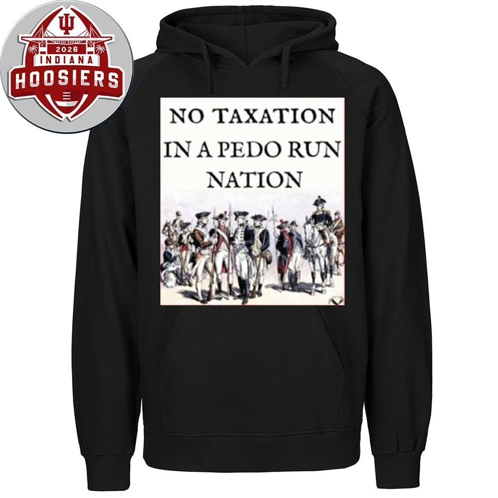 No Taxation In A Pedo Run Nation Shirt