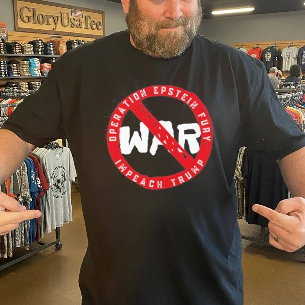 No War Operation Epstein Furry Impeach Trump T Shirt