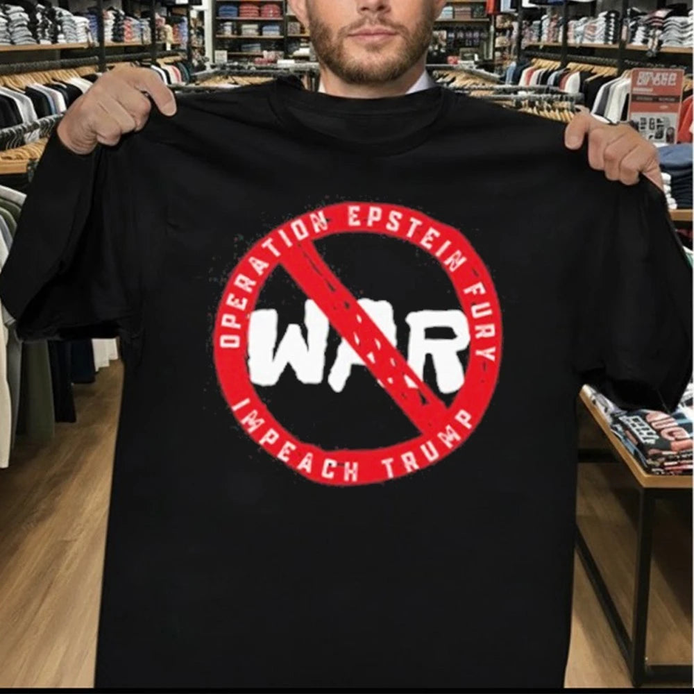 No War Operation Epstein Furry Impeach Trump T Shirt