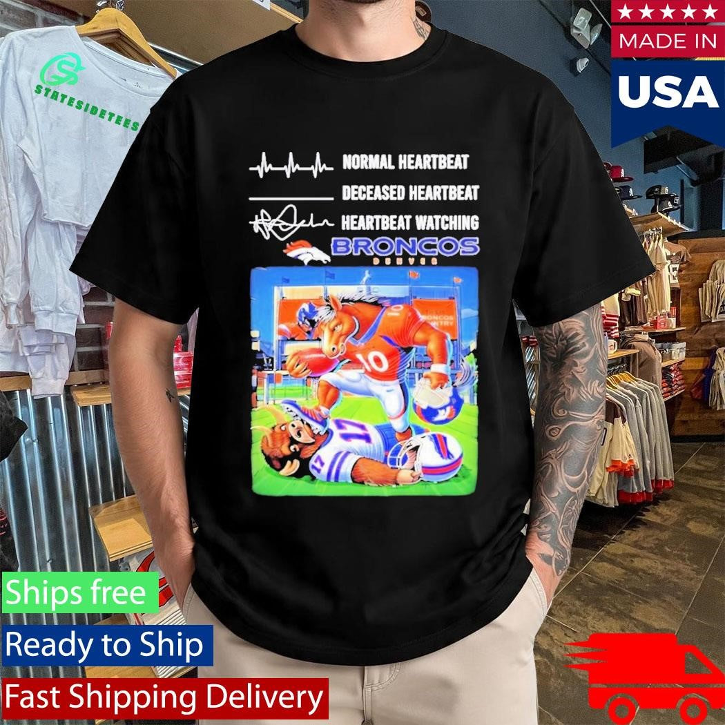 Normal Heartbeat Deceased Heartbeat Heartbeat Watching Broncos 2026 Afc Mascot Shirt